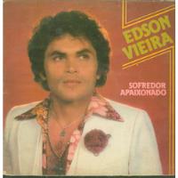 Lp Edson Vieira - Sofredor Apaixonado - Chantecler 1980 comprar usado  Brasil 