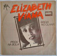 Single Nacional Original - Elizabeth Viana - Pisou Na Bola comprar usado  Brasil 