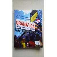 Livro Gramática Texto Reflexão E Uso Atual Editora C282 comprar usado  Brasil 