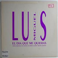 Luis Miguel 1994 El Dia Que Me Quieras Lp Single comprar usado  Brasil 