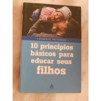 10 Princípios Básicos Para Educar Seus Filhos comprar usado  Brasil 