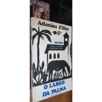 O Largo Da Palma - Adonias Filho - Autografado comprar usado  Brasil 