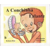 Livro Conchinha Falante, A Dias, Robson / Amá comprar usado  Brasil 