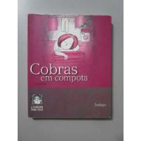 Cobras Em Compota - Índigo comprar usado  Brasil 