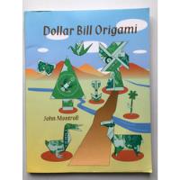 Livro Dollar Bill Oigami John Montroll B624 comprar usado  Brasil 
