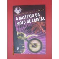 Livro O Mistério Da Moto De Cristal comprar usado  Brasil 