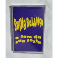 Fita K7-swing Balanço-o Som Da Sua Festa comprar usado  Brasil 