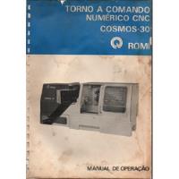 Manual De Operação Torno Cnc Romi Cosmos 30 Em Arquivo Pdf.  comprar usado  Cajamar
