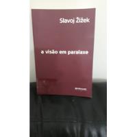 Livro - A Visão Em Paralaxe - ( Slavoj Iek ). comprar usado  Brasil 