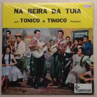 Lp Tonico E Tinoco / 1968 / Na Beira Da Tuia. comprar usado  Brasil 