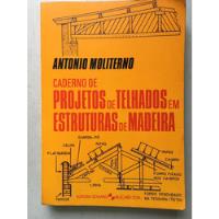 Livro Cadernos De Telhados Em Estrutuas De Madeira C751 comprar usado  Brasil 