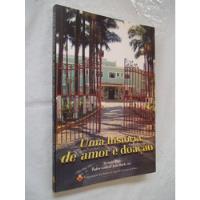 Usado, Livro - Uma História De Amor E Doação - Terezia Dias  comprar usado  Brasil 