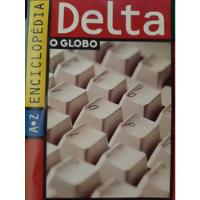 Enciclopédia Delta E Dicionário - A-z - O Globo  comprar usado  Brasil 