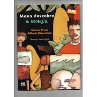 Livro Mano Descobre A Ecologia - Heloisa Prieto comprar usado  Brasil 