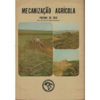 Livro Mecanização Agrícola - Preparo Do Solo - 220 Paginas comprar usado  Brasil 
