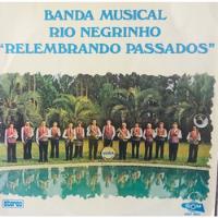 Lp Banda Musical  Rio Negrinho - Relembrando Passados - Grav comprar usado  Brasil 