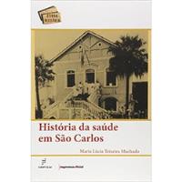 Livro História Da Saúde Em São Carlo Maria Lúcia Teixei comprar usado  Brasil 