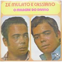 Usado, Lp Disco Zé Mulato E Cassiano - O Milagre Do Divino comprar usado  Brasil 