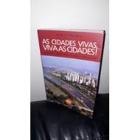 Livro - As Cidades Vivas, Viva As Cidades! (s. Teperman) comprar usado  Brasil 
