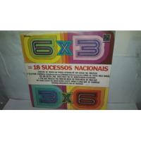 Capa Somente 6 X 3 =18 Sucessos Nacionais comprar usado  Brasil 