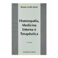 Homeopatia, Medicina Interna E Terapêutica  Romeu Carillo Jr comprar usado  Brasil 