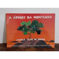 Livro: A Árvore Da Montanha-angela Leite De Souza - Seminovo comprar usado  Brasil 