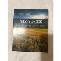 Livro Nikon D7000 From Snapshots John Batdorff A509 comprar usado  Brasil 