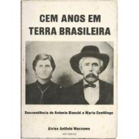 Livro Cem Anos Em Terra Brasileira, Alvise Antônio Mezzomo, usado comprar usado  Brasil 