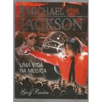 Michael Jackson: Uma Vida Na Música - Geoff Brown comprar usado  Brasil 