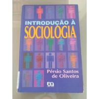 Livro-introdução Asocióloga- Pérsio Santos De Oliveira-cp300 comprar usado  Brasil 