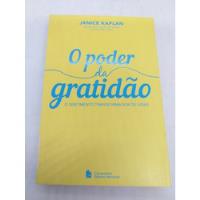 Livro - O Poder Da Gratidão - Janice Kaplan - Cp1563 comprar usado  Brasil 