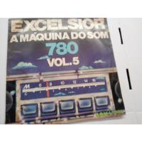 Lp Excelsior A Máquina Do Som 780 - Vol. 5 comprar usado  Brasil 