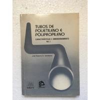 Usado, Livro Tubos De Polietileno E Polipropileno José Roberto B233 comprar usado  Brasil 