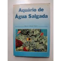 Livro Aquário De Água Salgada Márcio Infante Vieira comprar usado  Brasil 