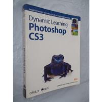 Livro - Dynamic Learning Photoshop Cs3 O'reilly - Outlet comprar usado  Brasil 