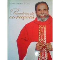 Livro Pescadores De Corações Padre Antonio Mari comprar usado  Brasil 