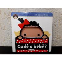 Livro Cadê O Bebê? Bebê + Esperto Girassol comprar usado  Brasil 