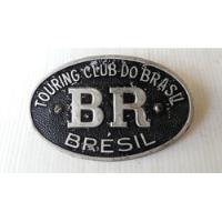 Plaqueta Touring Club Do Brasil Original  Antiga Alumínio, usado comprar usado  Brasil 