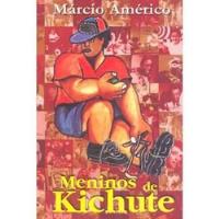 Usado, Livro Meninos De Kichute - Márcio Américo [2003] comprar usado  Brasil 
