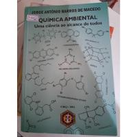 Livro Quimica Ambiental Uma Ciencia Ao Alcance De Todos - Jorge Antonio Barros De Macedo comprar usado  Brasil 