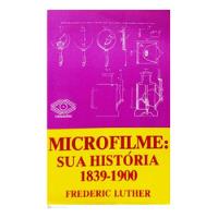 Usado, Livro Microfilme : Sua História 1839-1900 - Luther, Frederic [1979] comprar usado  Brasil 
