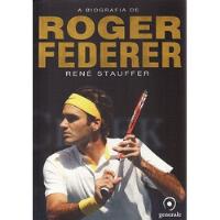 Livro Biografia De Roger Federer, A - Stauffer, René [2011] comprar usado  Brasil 