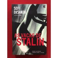 Livro - As Vacas De Stalin - Sofi Oksanen - Seminovo, usado comprar usado  Brasil 