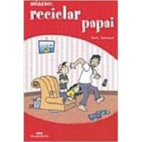 Livro Missão: Reciclar Papai - Pete Johnson [2005] comprar usado  Brasil 