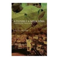 Livro Cultura É A Nossa Arma - Damian Platt E Patrick Neate [2008] comprar usado  Brasil 