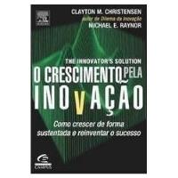 Livro The Innovator's Solution : O Crescimento Pela Inovação - Christensen, Clayton M. [2003] comprar usado  Brasil 
