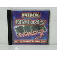 Cd Funk Melody Remix - 3 Totalmente Mixado comprar usado  Brasil 