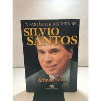 Livro A Fantástica História De Silvio Santos Arlindo Silva I300, usado comprar usado  Brasil 