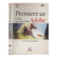 Premiere 60   Guia Autorizado Adobe   Sem Cd comprar usado  Brasil 