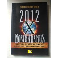 Usado, Livro 2012 Nostradamus O Futuro Da Vida Na Terra L5399 comprar usado  Brasil 